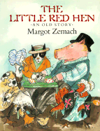 The Little Red Hen: An Old Story - 