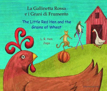 The Little Red Hen and the Grains of Wheat in Italian and English