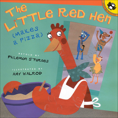 The Little Red (Hen Makes a Pizza) - Sturges, Philemon (Retold by)