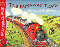 The Little Red Train: The Runaway Train - Blathwayt, Benedict