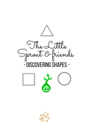 The Little Sprout & Friends - discovering shapes -