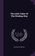 The Little Tailor Of The Winding Way