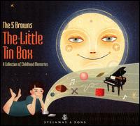 The Little Tin Box - The 5 Browns