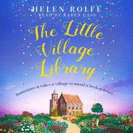 The Little Village Library: The perfect heartwarming story of kindness, community and new beginnings