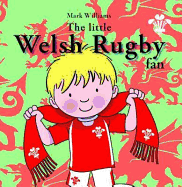 The Little Welsh Rugby Fan