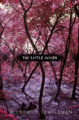 The Little Woods - Templeman, McCormick