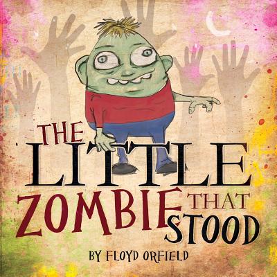 The Little Zombie That Stood - 