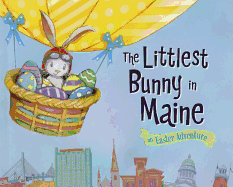 The Littlest Bunny in Maine: An Easter Adventure