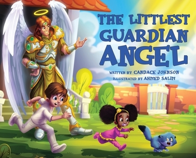 The Littlest Guardian Angel - Johnson, Candace