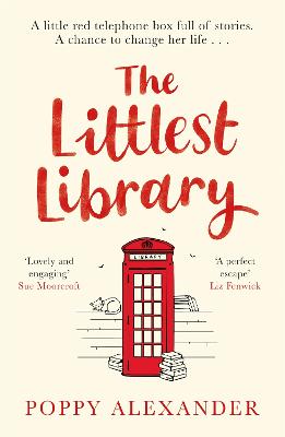 The Littlest Library: A heartwarming, uplifting and romantic read - Alexander, Poppy