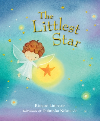 The Littlest Star - Littledale, Richard