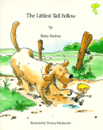 The Littlest Tall Fellow - Rudner, Barry, and Carraro, J M (Editor)