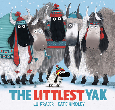 The Littlest Yak - Fraser, Lu
