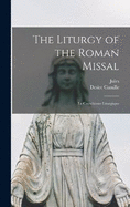 The Liturgy of the Roman Missal: Le Catechisme Liturgique