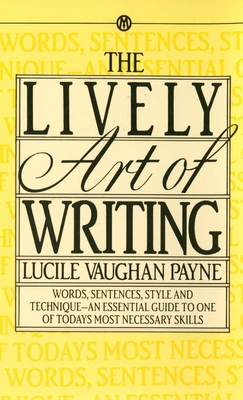 The Lively Art of Writing - 