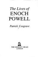 The Lives of Enoch Powell - Cosgrave, Patrick