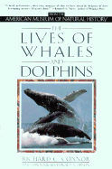 The Lives of Whales and Dolphins: From the American Museum of Natural History - Connor, Richard C, and Micklethwaite Peterson, Dawn, and Paterson, Dawn Micklethwaite