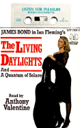 The Living Daylights: And a Quantum of Solace