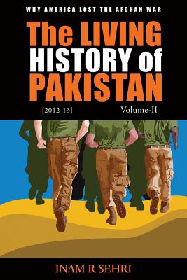 The Living History of Pakistan (2012-2013): Volume II - Sehri, Inam R