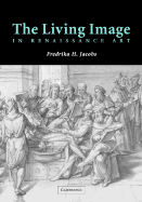 The Living Image in Renaissance Art