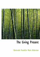 The Living Present