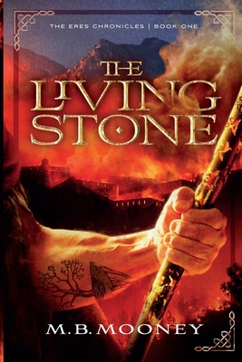 The Living Stone - Mooney, M B