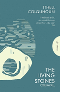 The Living Stones: Cornwall