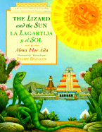 The Lizard and the Sun/La Lagartija y El Sol