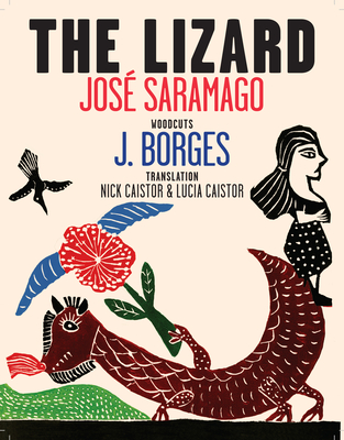 The Lizard - Saramago, Jose, and Caistor, Nick (Translated by), and Caistor, Lucia (Translated by)