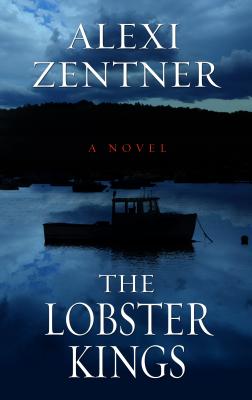 The Lobster Kings - Zentner, Alexi