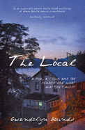 The Local: A Pub, a Town, and the Search for What Matters Most