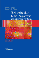 The Local Cardiac Renin-Angiotensin Aldosterone System