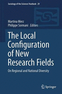 The Local Configuration of New Research Fields: On Regional and National Diversity
