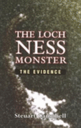 The Loch Ness Monster: The Evidence