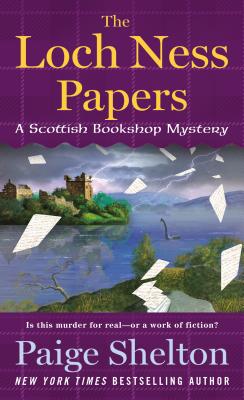 The Loch Ness Papers: A Scottish Bookshop Mystery - Shelton, Paige