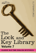 The Lock and Key Library: Classic Old Time English Mysteries Volume 7