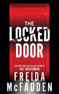 The Locked Door: From the Sunday Times Bestselling Author of The Housemaid