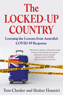 The Locked-up Country: Learning the Lessons from Australia's Covid-19 Response