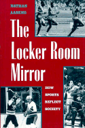 The Locker Room Mirror: How Sports Reflect Society