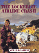 The Lockerbie Airline Crash - Horton, Madelyn