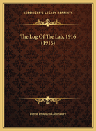 The Log of the Lab, 1916 (1916)