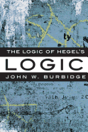 The Logic of Hegel's 'Logic': An Introduction