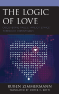 The Logic of Love: Discovering Paul's "Implicit Ethics" through 1 Corinthians