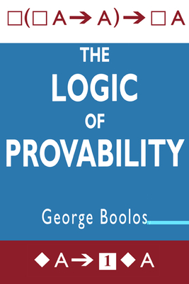 The Logic of Provability - Boolos, George S