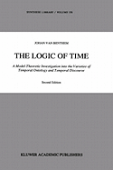The Logic of Time: A Model-Theoretic Investigation Into the Varieties of Temporal Ontology and Temporal Discourse