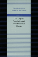 The Logical Foundations of Constitutional Liberty