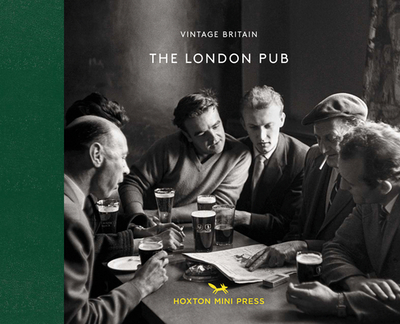 The London Pub 1900-1960 - Press, Hoxton Mini