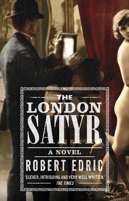 The London Satyr - Edric, Robert