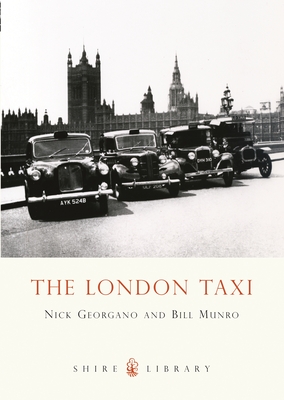 The London Taxi - Georgano, G N, and Munro, Bill