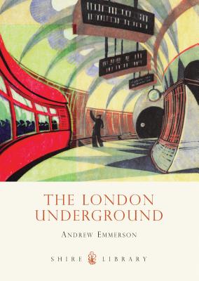 The London Underground - Emmerson, Andrew